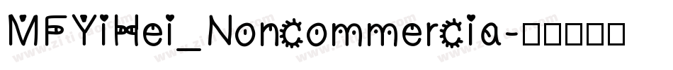 MFYiHei_Noncommercia字体转换
