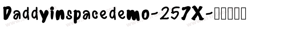 Daddyinspacedemo-257X字体转换