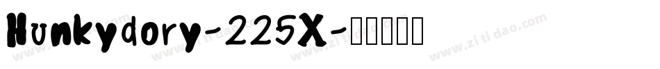 Hunkydory-225X字体转换 Hunkydory-225X字体转换