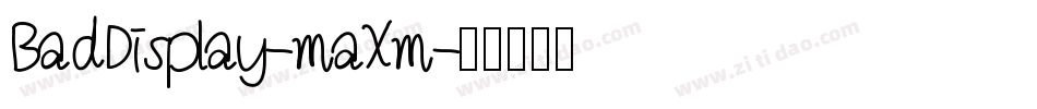 BadDisplay-maXm字体转换