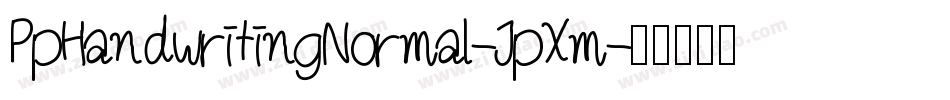 PpHandwritingNormal-JpXm字体转换