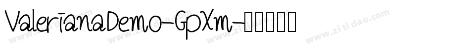 ValerianaDemo-GpXm字体转换