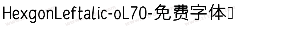 HexgonLeftalic-oL70字体转换