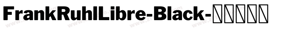 FrankRuhlLibre-Black字体转换