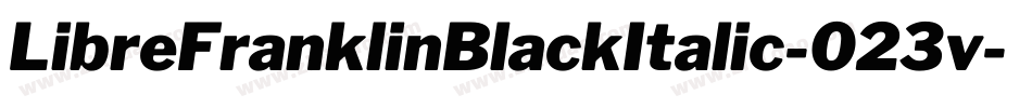 LibreFranklinBlackItalic-023v字体转换
