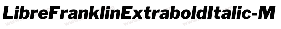 LibreFranklinExtraboldItalic-MaKe字体转换