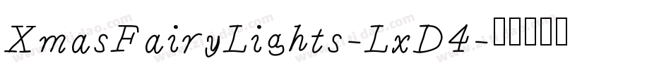 XmasFairyLights-LxD4字体转换