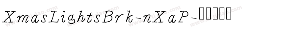 XmasLightsBrk-nXaP字体转换