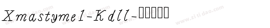 Xmastyme1-Kdll字体转换
