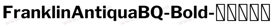 FranklinAntiquaBQ-Bold字体转换