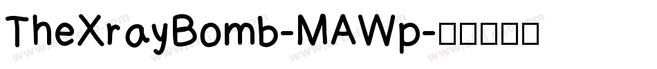 TheXrayBomb-MAWp字体转换