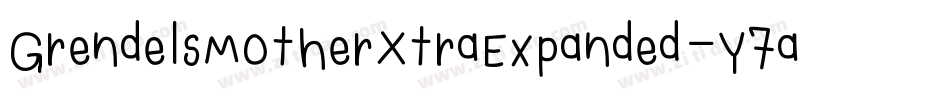 GrendelsMotherXtraExpanded-Y7aa字体转换