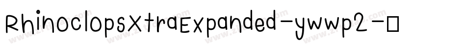 RhinoclopsXtraExpanded-ywwp2字体转换