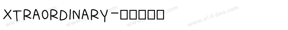 XTRAORDINARY字体转换