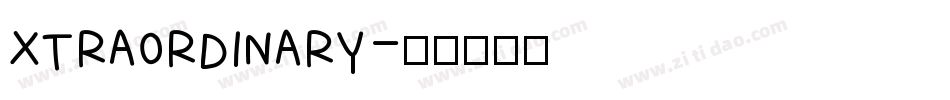 XTRAORDINARY字体转换