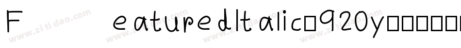 FeaturedItalic-920y字体转换