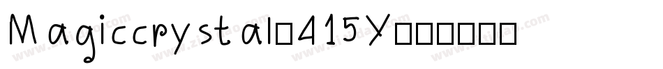 Magiccrystal-415Y字体转换