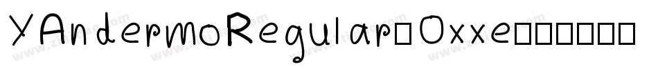 YAndermoRegular-Oxxe字体转换