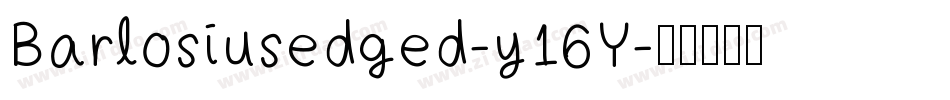 Barlosiusedged-y16Y字体转换