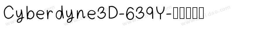 Cyberdyne3D-639Y字体转换