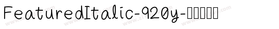 FeaturedItalic-920y字体转换