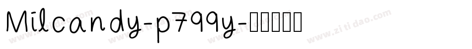 Milcandy-p799y字体转换