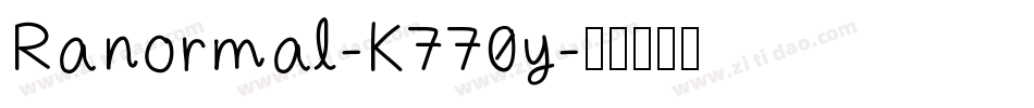 Ranormal-K770y字体转换