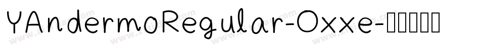 YAndermoRegular-Oxxe字体转换