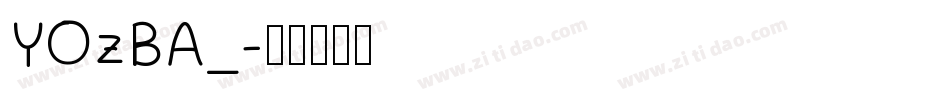 YOzBA_字体转换