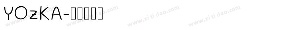 YOzKA字体转换