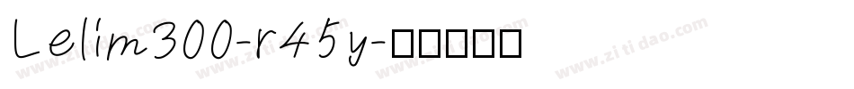 Lelim300-r45y字体转换