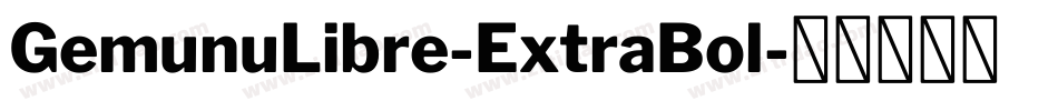 GemunuLibre-ExtraBol字体转换