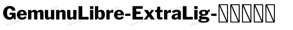 GemunuLibre-ExtraLig字体转换