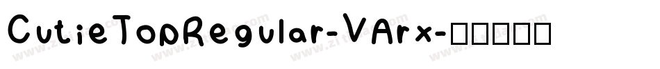 CutieTopRegular-VArx字体转换