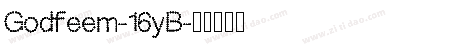 Godfeem-16yB字体转换