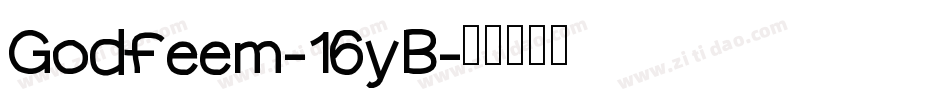 Godfeem-16yB字体转换