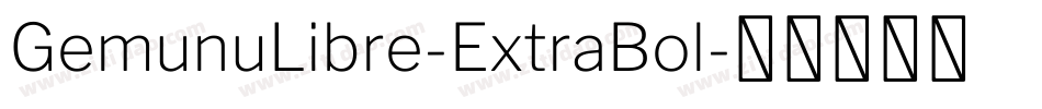 GemunuLibre-ExtraBol字体转换