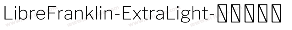 LibreFranklin-ExtraLight字体转换