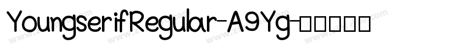 YoungserifRegular-A9Yg字体转换