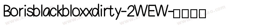 Borisblackbloxxdirty-2WEW字体转换