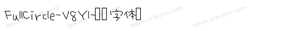 FullCircle-V8Yl字体转换 FullCircle-V8Yl字体转换
