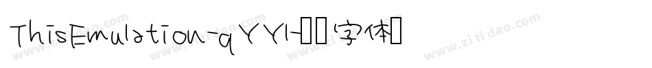 ThisEmulation-qYYl字体转换 ThisEmulation-qYYl字体转换