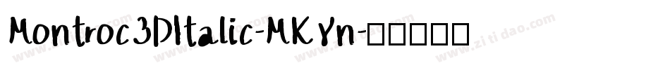 Montroc3DItalic-MKYn字体转换