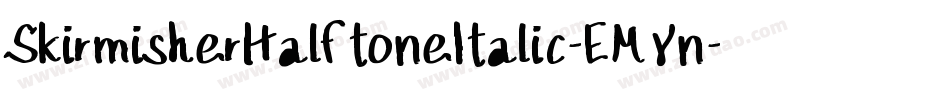 SkirmisherHalftoneItalic-EMYn字体转换