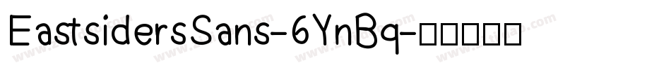 EastsidersSans-6YnBq字体转换