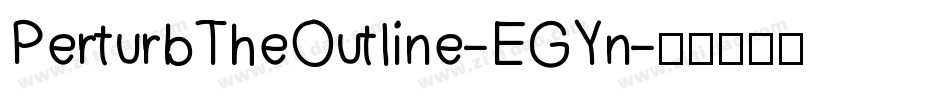 PerturbTheOutline-EGYn字体转换