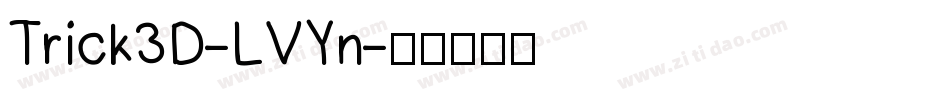 Trick3D-LVYn字体转换