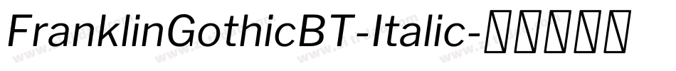 FranklinGothicBT-Italic字体转换