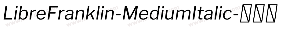LibreFranklin-MediumItalic字体转换