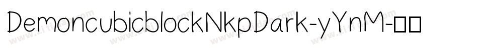 DemoncubicblockNkpDark-yYnM字体转换